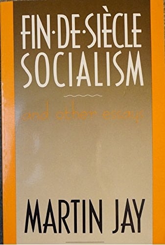 Fin-de-Siecle Socialism: And Other Essays