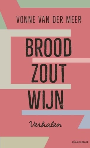 Brood, zout, wijn verhalen