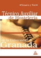 Tecnico auxiliar de hosteleria de la universidad de granada. Temario y test