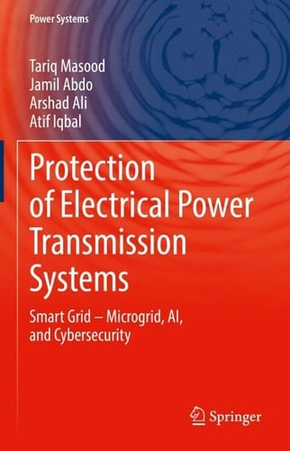 Protection of Electrical Power Transmission Systems