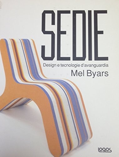 Sedie. Design e tecnologie d'avanguardia
