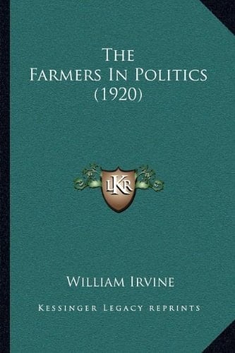 The Farmers In Politics (1920)