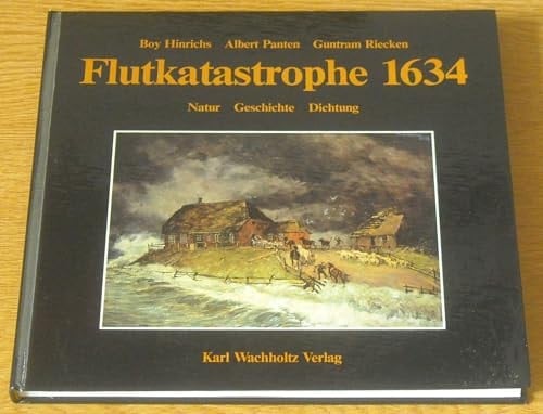 Flutkatastrophe 1634: Natur, Geschichte, Dichtung (German Edition)