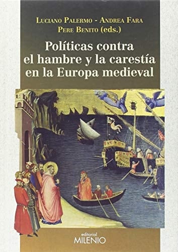 Políticas contra el hambre y la carestía en la Europa medieval