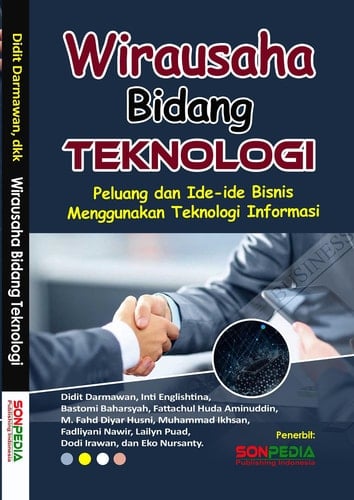 Wirausaha Bidang Teknologi (Peluang dan Ide-Ide Bisnis Menggunakan Teknologi Informasi)