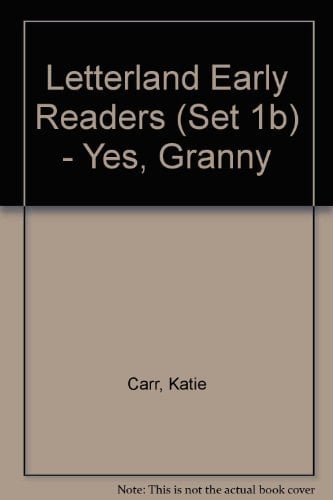 Yes, Granny: Set 1b (Letterland Early Readers)