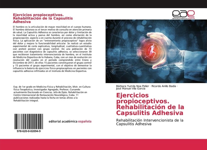 Ejercicios propioceptivos. Rehabilitación de la Capsulitis Adhesiva: Rehabilitación Intervencionista de la Capsulitis Adhesiva (Spanish Edition)