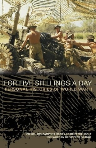 For Five Shillings a Day: Eyewitness History of World War II