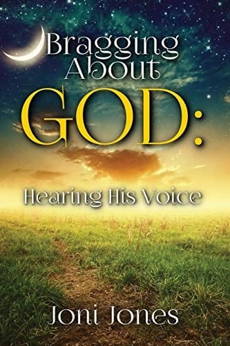 Bragging About God Hearing His Voice