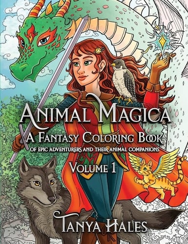 Animal Magica A Fantasy Coloring Book of Epic Adventurers and Their Animal Companions, Volume 1