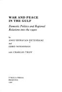 War and Peace in the Gulf: Domestic Politics and Regional Relations into the 1990s