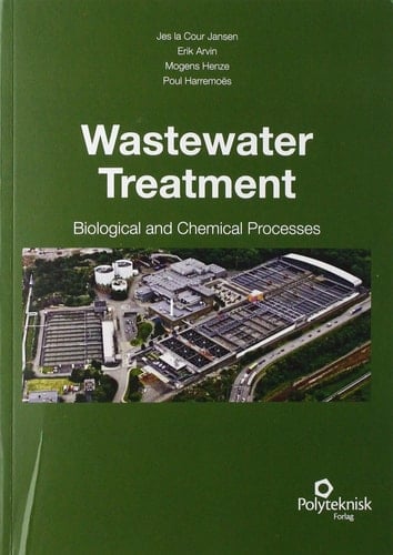 Wastewater Treatment Biological and Chemical Processes