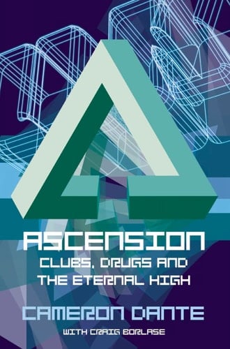 Ascension Clubs, Drugs and the Eternal High
