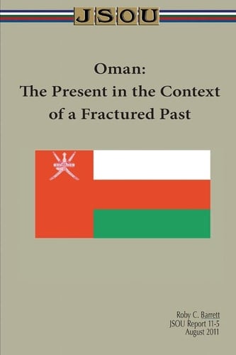 Oman The Present in the Context of a Fractured Past