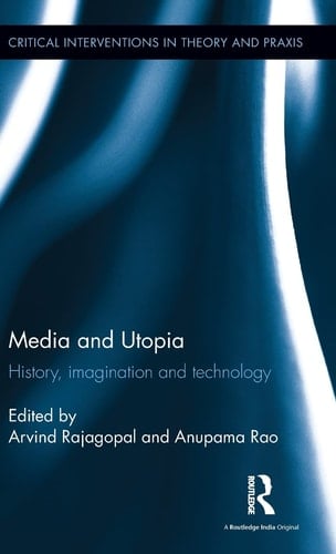 Media and Utopia History, Imagination and Technology