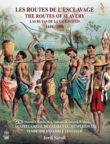 Die Wege Der Sklaverei 1444-1888 Musik Aus Renaissance und Barock/Traditionelle Musik Aus Afrika, Süd- und Nordamerika