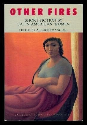 Other fires: Short fiction by Latin American women (International fiction list)