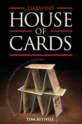 Darwin's House of Cards A Journalist's Odyssey Through the Darwin Debates