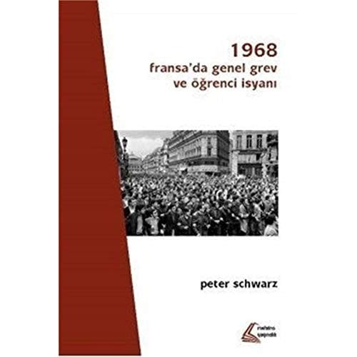 1968: Fransa'da Genel Grev ve Öğrenci İsyanı