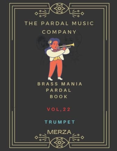 Brass Mania Pardal Book Vol. 22 Trumpet Merza