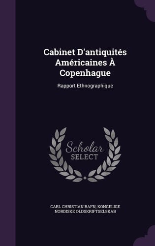 Cabinet D'antiquités Américaines À Copenhague Rapport Ethnographique