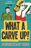 What a Carve Up! A wickedly funny take on life under the Thatcher government by the award-winning author of Middle England