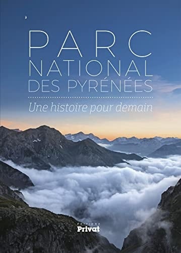 Parc national des Pyrénées une histoire pour demain
