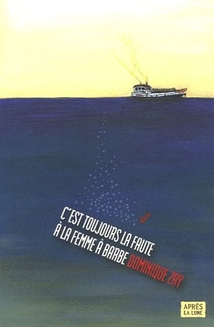 C'est toujours la faute à la femme à barbe Roman