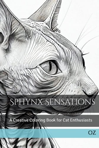 Sphynx Sensations: A Creative Coloring Book for Cat Enthusiasts
