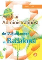 Auxiliar administratiu/va de l ajuntament de badalona. Temari i test