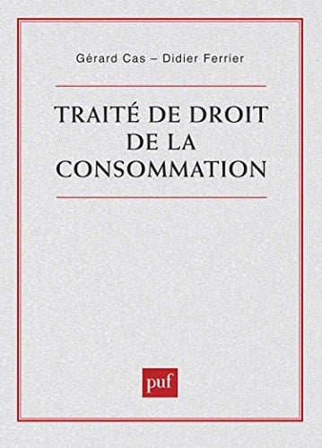 Traité de droit de la consommation