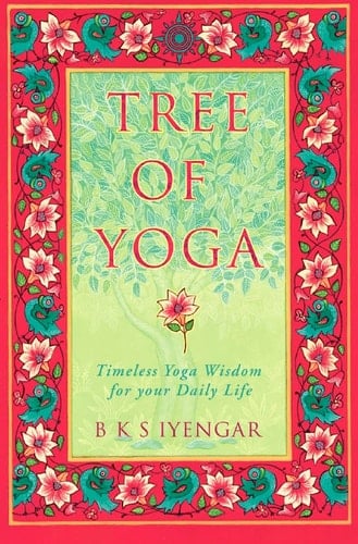 The Tree of Yoga Yoga Vṛkṣa