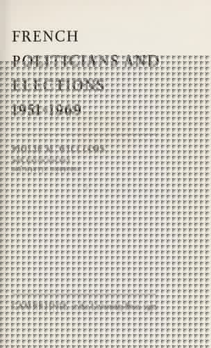 French Politicians and Elections 1951–1969