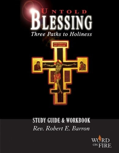 Untold Blessing Three Paths to Holiness