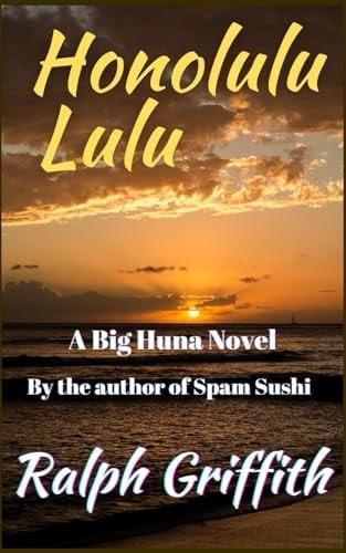 Honolulu Lulu: A Big Huna Novel