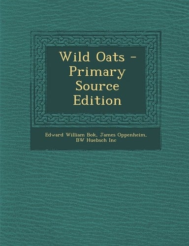 Wild Oats - Primary Source Edition