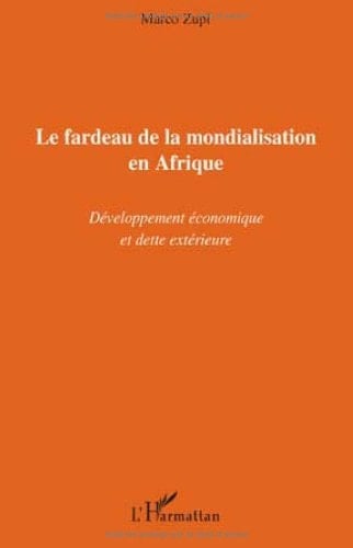 Le fardeau de la mondialisation en Afrique: Développement économique et dette extérieure