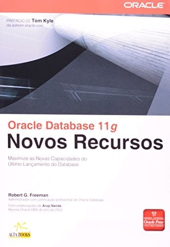 Oracle Database 11G. Novos Recursos