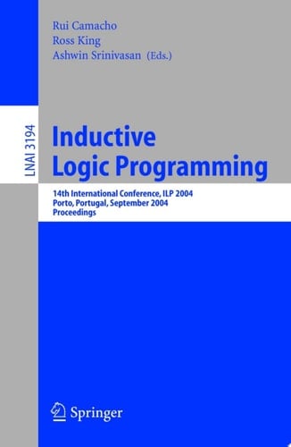 Inductive Logic Programming 14th International Conference, ILP 2004, Porto, Portugal, September 6-8, 2004, Proceedings