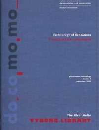 The Alvar Aalto Vyborg Library Technology of Sensations : Preservation Technology Dossier 7, September 2004