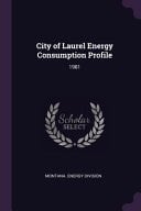 City of Laurel Energy Consumption Profile 1981