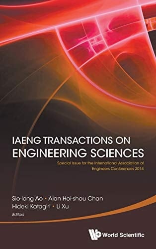 IAENG Transactions on Engineering Sciences Special Issue for the International Association of Engineers Conferences 2014