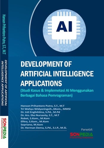 DEVELOPMENT OF ARTIFICIAL INTELLIGENCE APPLICATIONS (Studi Kasus & Implementasi AI Menggunakan Berbagai Bahasa Pemrograman