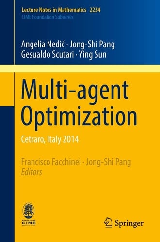 Multi-agent Optimization Cetraro, Italy 2014