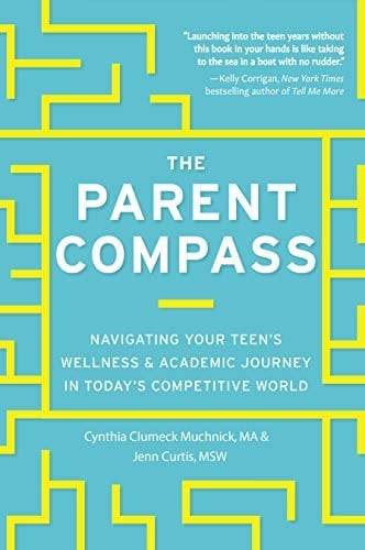 The Parent Compass Navigating Your Teen's Wellness and Academic Journey in Today's Competitive World