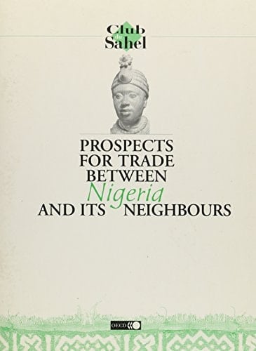 Prospects for Trade Between Nigeria and Its Neighbours