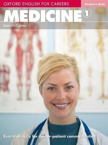 Medicine 1. Student's Book (Oxford English for Careers)