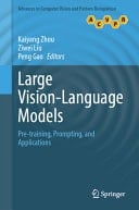 Large Vision-Language Models Pre-training, Prompting, and Applications