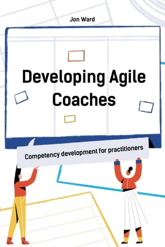 Developing Agile Coaches: Competency Development for Practitioners