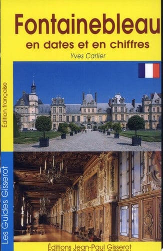 Fontainebleau en dates et en chiffres